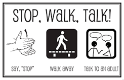 stop bulling: Stop, Walk, Talk